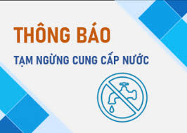 Thông báo tạm ngưng cấp nước để sửa chữa, khắc phục sự cố